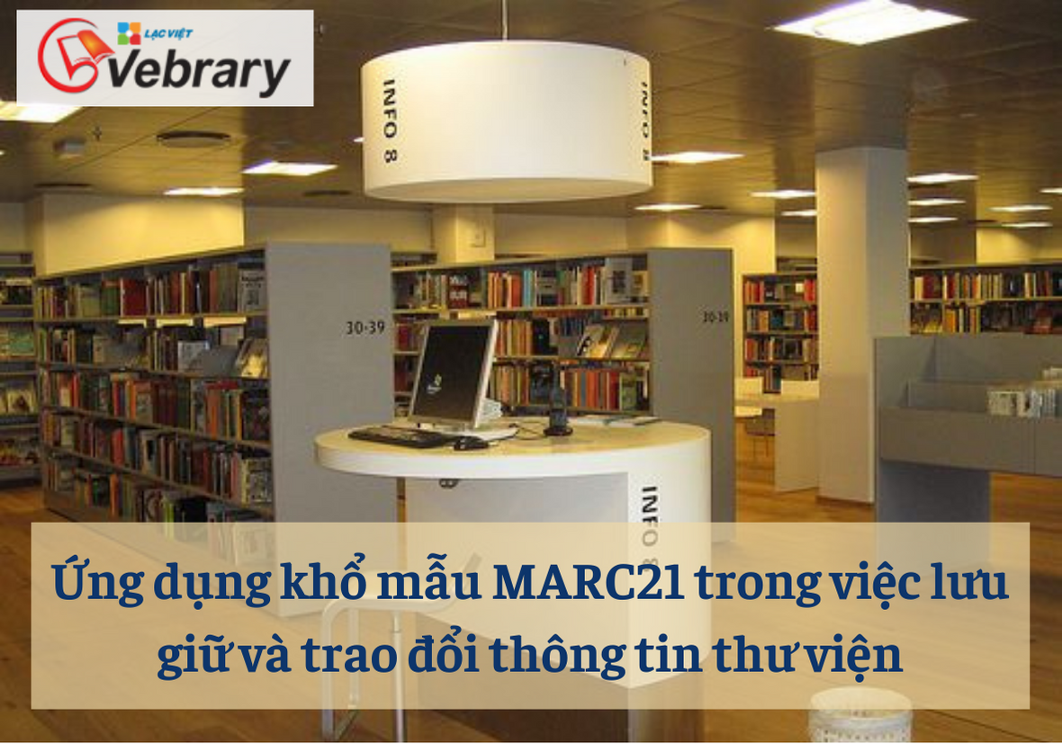 Ứng dụng khổ mẫu MARC21 trong việc lưu giữ và trao đổi thông tin thư viện.png