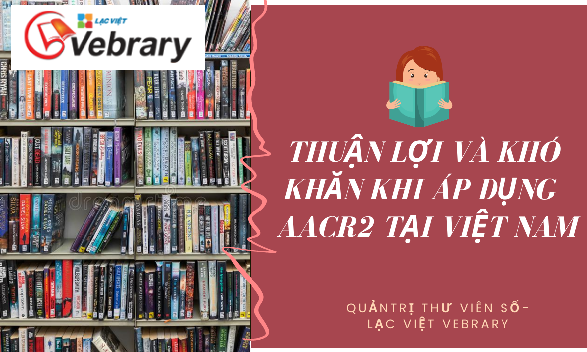 Thuận lợi và khó khăn khi áp dụng AARC2 tại Việt Nam