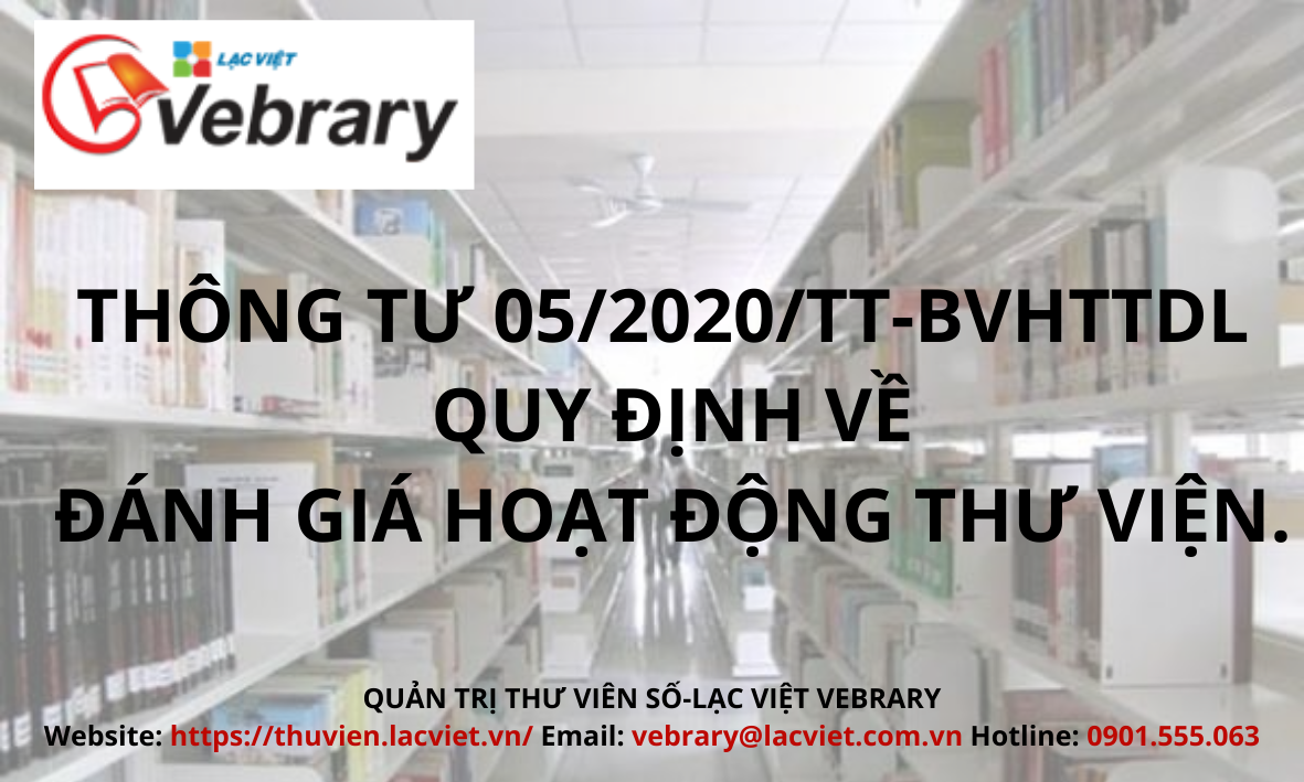 Thông tư 05/2020/TT-BVHTTDL cuả Bộ Văn hóa, Thể thao và Du lịch quy định về đánh giá hoạt động thư viện.