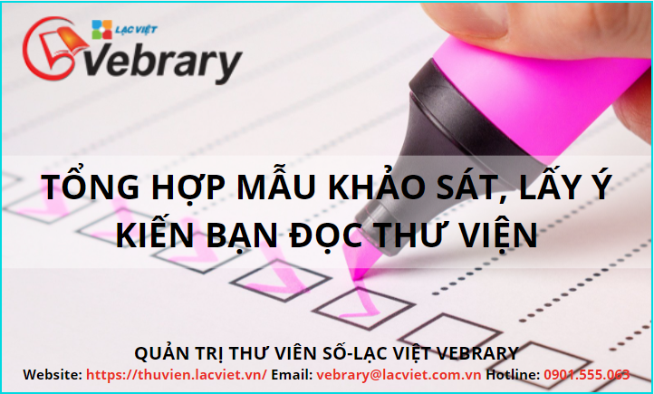 TỔNG HỢP MẪU PHIẾU KHẢO SÁT NHU CẦU SỬ DỤNG THƯ VIỆN LẤY Ý KIẾN BẠN ĐỌC