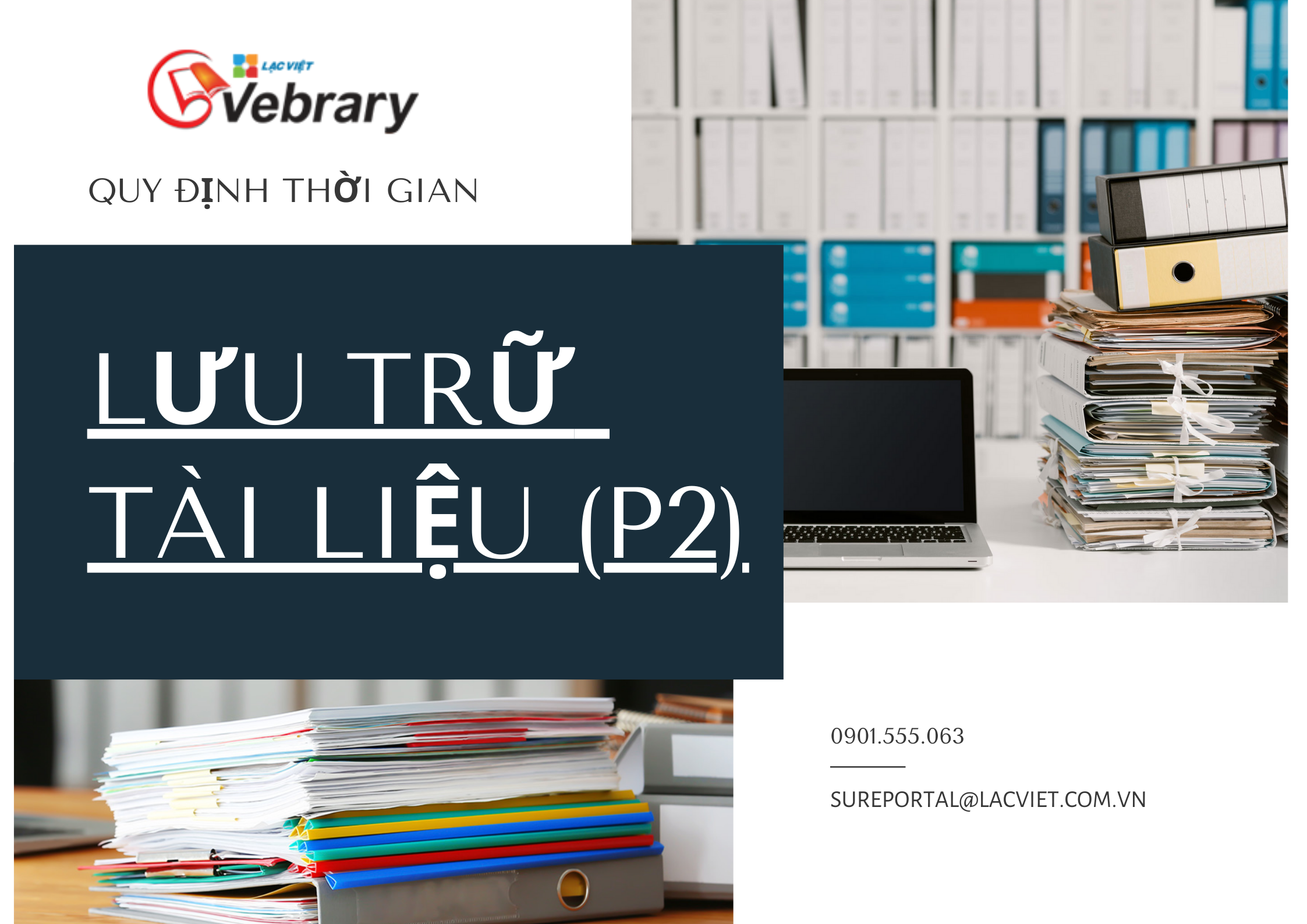 Quy định về thời gian lưu trữ hồ sơ, tài liệu trong doanh nghiệp (Phần 2)