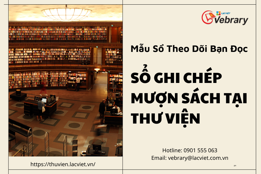 Mẫu Sổ Theo Dõi Bạn Đọc _Sổ Ghi Chép Mượn Sách Tại Thư Viện