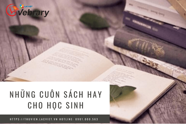 Những cuốn sách hay cho học sinh cần có trong thư viện trường học