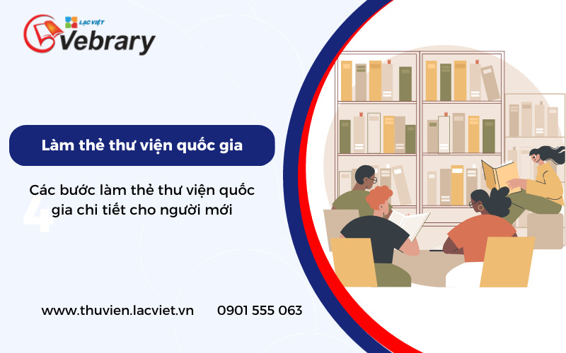 5 Bước làm thẻ thư viện quốc gia chi tiết cho người mới